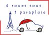 4 roues sous 1 parapluie