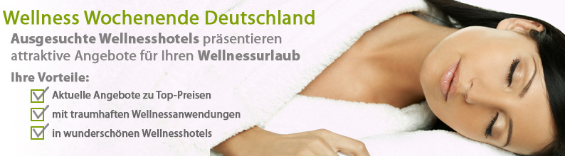 Wellness Wochenende Deutschland Wellness Wochenende Deutschland