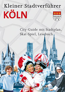 Der Kleine Stadtverf&uuml;hrer K&ouml;ln