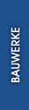 BAUWERKE